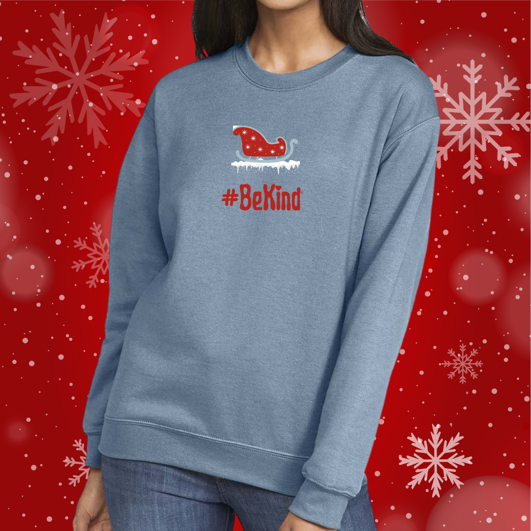 #BeKind "Sleighin' It!" Sweatshirt