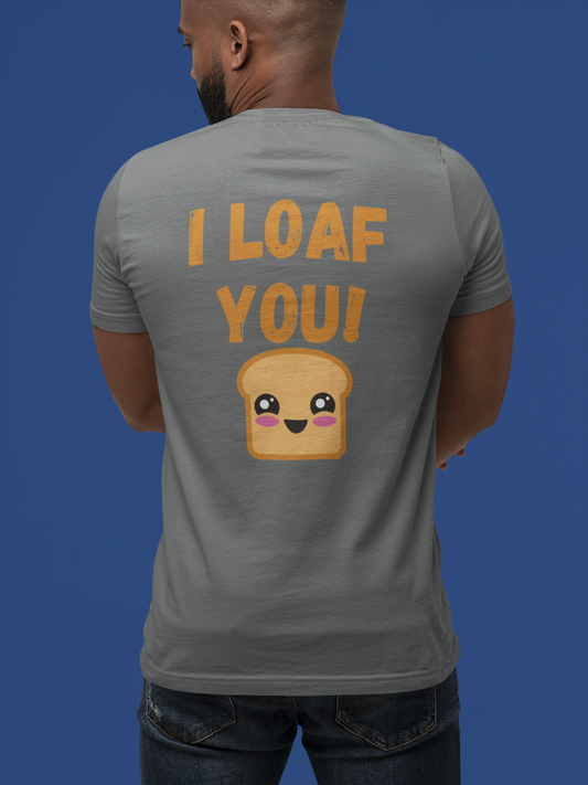 #BeKind I Loaf You Adult Unisex Graphic Tee