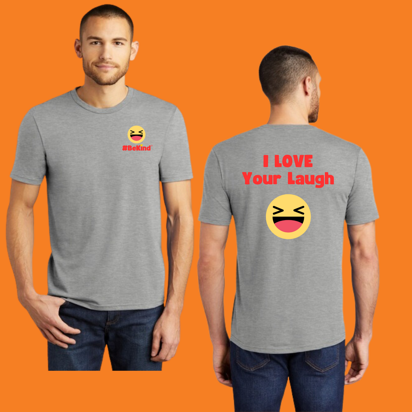 #BeKind "I Love Your Laught Sport Gray Tri-Blend  T-Shirt